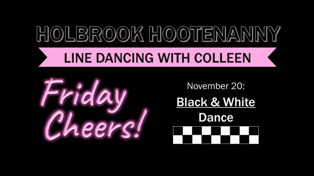 Poster for Line Dancing @ the Elks – Black & White ball!