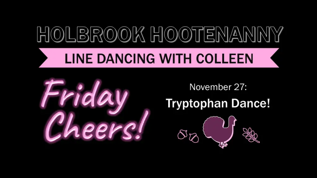 Poster for Line Dancing @ the Elks – Turkey Day celebration!