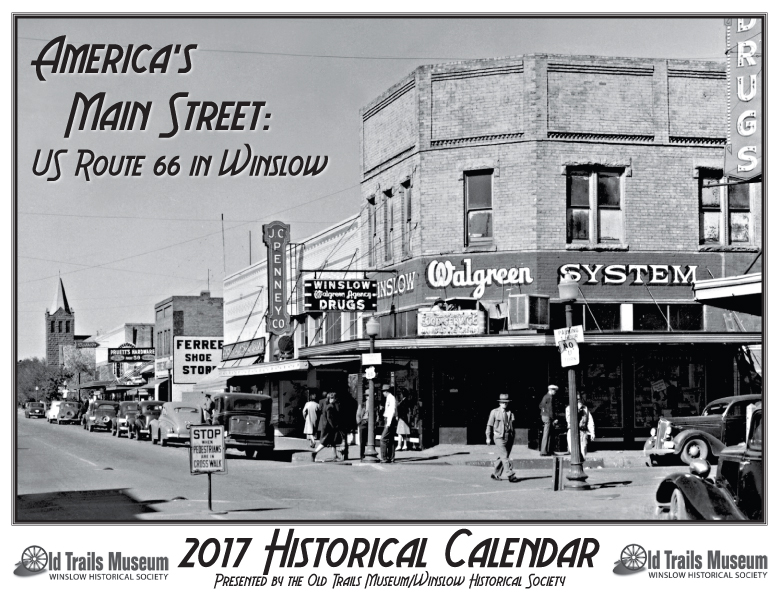 Photo courtesy of the Old Trails Museum - The Old Trails Museum’s 2017 historical calendar on US Route 66 debuts at the 2016 annual meeting of the Winslow Historical Society on Sunday, Nov. 6.